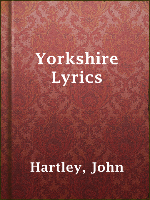 Title details for Yorkshire Lyrics by John Hartley - Available